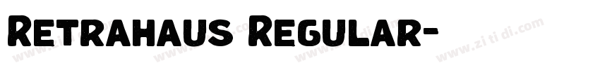 Retrahaus Regular字体转换